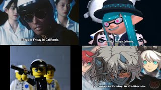 Today is Friday in California. Meme Compilation. Part 1(Original vs Lego vs Splatoon vs Guilty Gear)