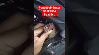 penyebab stater tidak bisa beat esp#honda #mekanik #beat #beatfi #beatinjeksi #shorts #shortvideo