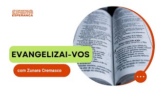 Palestra Doutrinária: Evangelizai-vos, com a expositora Zunara Cremasco.