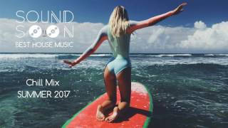 SUMMER RELAX MUSIC - Chill House Tropical Mix - ESTATE 2017