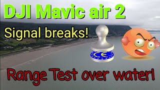 Mavic Air 2: Long Range signal test over water - CE Version