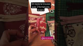 Premier test de la trousse à 2 Fermetures Éclair