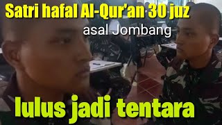 santri hafidz Al-Qur'an 30 juz lulus jadi tentara keren #santriindonesia  #tentara