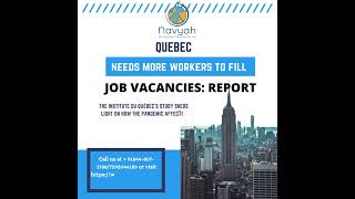 Quebec needs more workers to fill job vacancies report