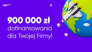 Jak rozwinąć biznes za granicą - 900 tys. zł dofinansowania dla Twojej firmy 💵