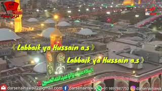 3 Shaban What's app Video Status | Labbaik Ya hussain