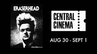 Eraserhead at Central Cinema