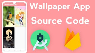 Wallpaper App Source Code Android Studio | Firebase Realtime database | App Demo