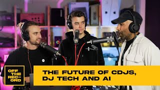 The Future of CDJs, DJ Tech and AI