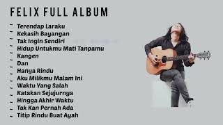 Felix Irawan Full Album - Top Cover Lagu