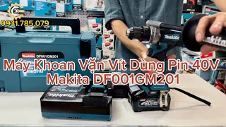 Máy Khoan Vặn Vít Pin 40V Makita DF001GM201| 40V Brushless Cordless Driver Drill| Công Cụ Máy Móc