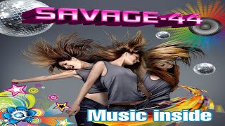 Savage-44 - Music Inside