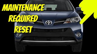 How To RESET Oil Maintenance Message Light Toyota RAV4