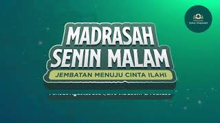 Madrasah Senin Malam Periode Agustus 2024