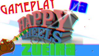 PRIMEIRA GAMEPLAY DO CANAL!!! HAPPY WHEELS!