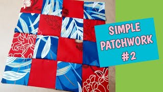 CARA MEMBUAT PATCHWORK SENDIRI - KERAJINAN KAIN PERCA  PART #2