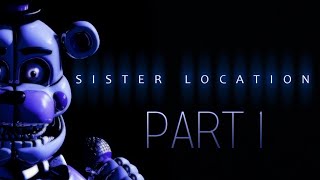 Sister Location CreepyPasta Part 1