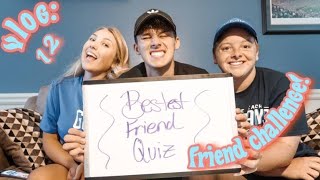 Best Friend Quiz Challenge!! Which Best Friend Knows Me Best???