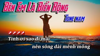 [Karaoke] Bên Em Là Biển Rộng | Tone nam