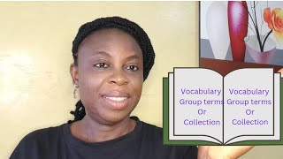 Mastering Vocabulary - Group Terms or Collections.