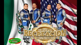 Los #1 De la chilena mixteca Grupo Recreacion Musical 2019