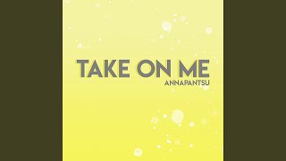 Take on Me