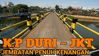 DATANG KE TEMPAT YG PENUH KENAGAN Kp. DURI KOSAMBI CENGKARENG JAKARTA BARAT