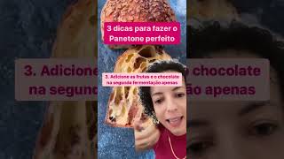 3 Dicas para o panetone perfeito