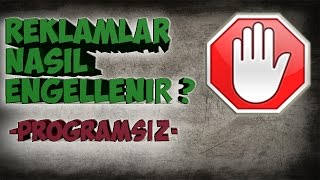 Reklamları Kaldırma - Programsız ve Basit