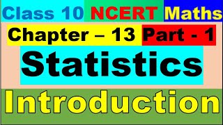 Class 10 Maths Ch 13 Introduction|Statistics|Part 1|All Formulas|Maths NCERT Solutions|CBSE|Intro