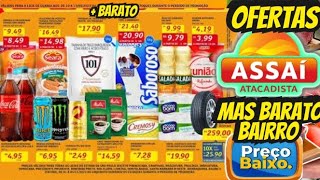 VÁLIDO ATÉ-11/10 OFERTAS ASSAÍ OFERTAS E Promoção Oferta folheto Assaí Atacadista Oferta Supermarket