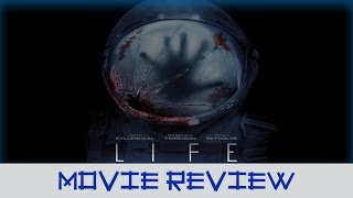 LIFE 2017 - Movie Review (Non-Spoilers) 👾