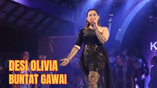 DESI OLIVIA BUNTAT GAWAI