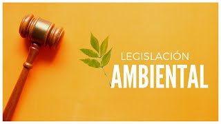 📚 Legislación Ambiental 🍃