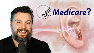 Ep. 79 Will MEDICARE cover ANYTHING when it comes to your HEARING HEALTH???