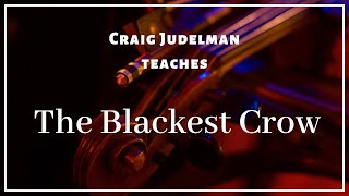 Blackest Crow Fiddle Lesson with Craig Judelman