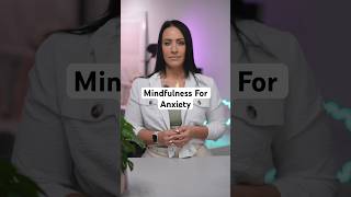 Mindfulness For Anxiety