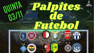 PALPITES DE APOSTAS DE FUTEBOL PARA O DIA 03/11/2022 (QUINTA)!!! CONFIRA AGORA MESMO!