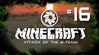 Minecraft: Attack of the B-Team - Ep.16