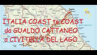 ITALIA COAST to COAST da gualdo cattaneo a civitella del lago