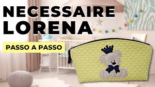 NECESSAIRE LORENA PASSO A PASSO