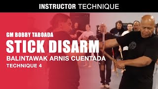 Balintawak Arnis Cuentada stick disarm technique pt. 4 (GM Bobby Taboada)