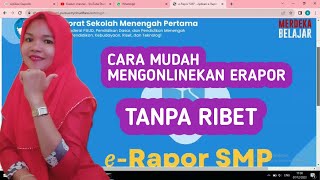 CARA MENGONLINEKAN ERAPOR TANPA RIBET