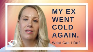 My Ex Went Cold Again, What Can I Do? | Coach Alana Reveals The Secret