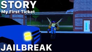 Roblox Jailbreak - My First Ticket Story