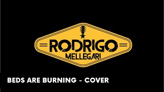 Beds are Burning - Midnight Oil (COVER) - Madeira de Lei - Rodrigo Mellegari