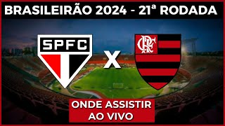 São Paulo x Flamengo horário e onde assistir o jogo - Campeonato Brasileiro 2024