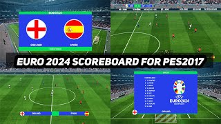 PES2017 | EURO 2024 NEW SCOREBOARD FOR ALL PATCHES