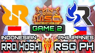 GAME 2 - RRQ HOSHI vs RSH PH | MSC 2022 | GRAND FINALS ~ Mobile Legends