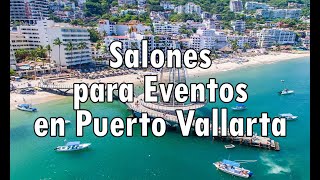 Salones para Eventos en Puerto Vallarta